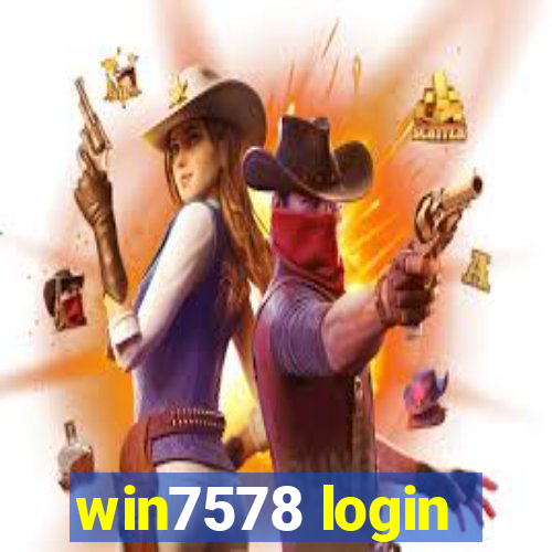 win7578 login